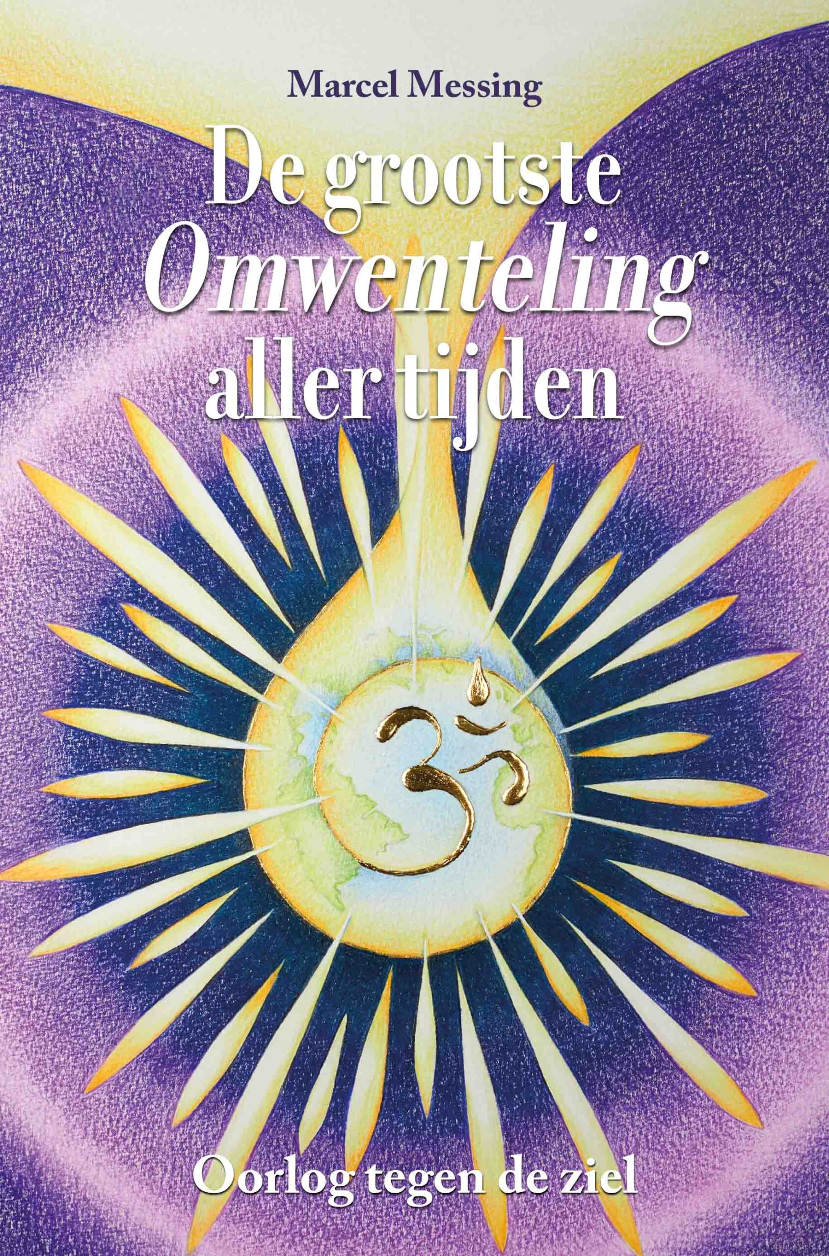 De+grootste+omwenteling+aller+tijden_VOORKANT_MarcelMessing_Compress